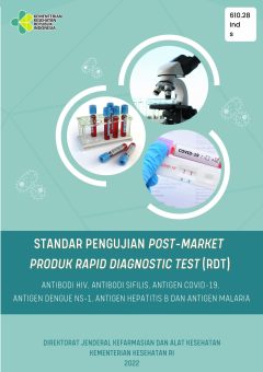 Standar Pengujian Post-Market Produk Rapid Diagnostic Test (RDT)