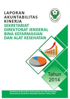 Laporan Akuntabilitas Kinerja Sekretariat Direktorat Jenderal Bina Kefarmasian dan Alat Kesehatan Tahun 2014