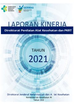 Laporan Kinerja Direktorat Penilaian Alkes PKRT Tahun 2021