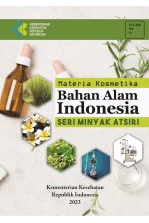 Materia Kosmetika Bahan Alam Indonesia - Seri Minyak Atsiri