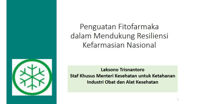 Penguatan Fitofarmaka dalam Mendukung Resiliensi Kefarmasian Nasional