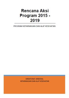 Rencana Aksi Program Kefarmasian dan Alat Kesehatan Tahun 2015 - 2019 (Revisi Renstra)